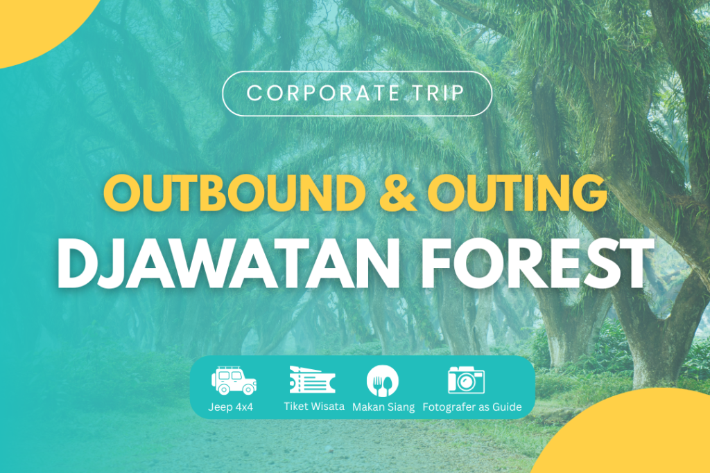 OUTBOND & OUTING DJAWATAN FOREST