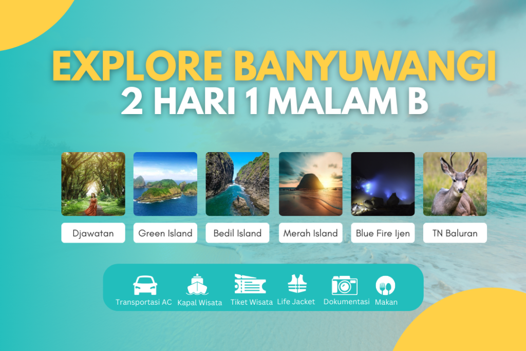 EXPLORE BANYUWANGI 2D1N B