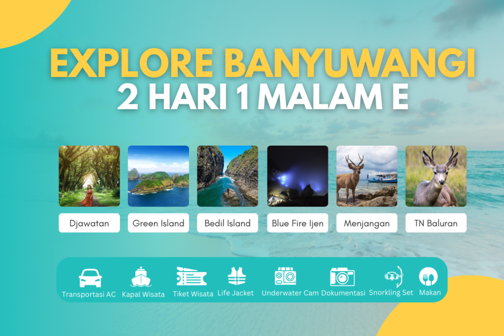 EXPLORE BANYUWANGI 2D1N E