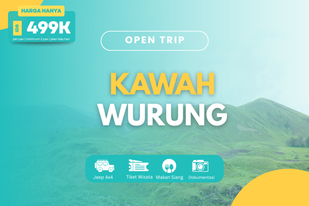 OPEN TRIP KAWAH WURUNG