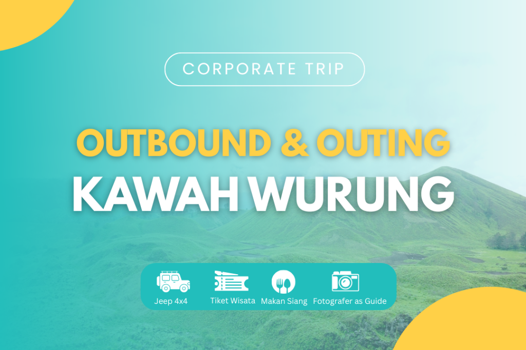 OUTBOUND & OUTING KAWAH WURUNG