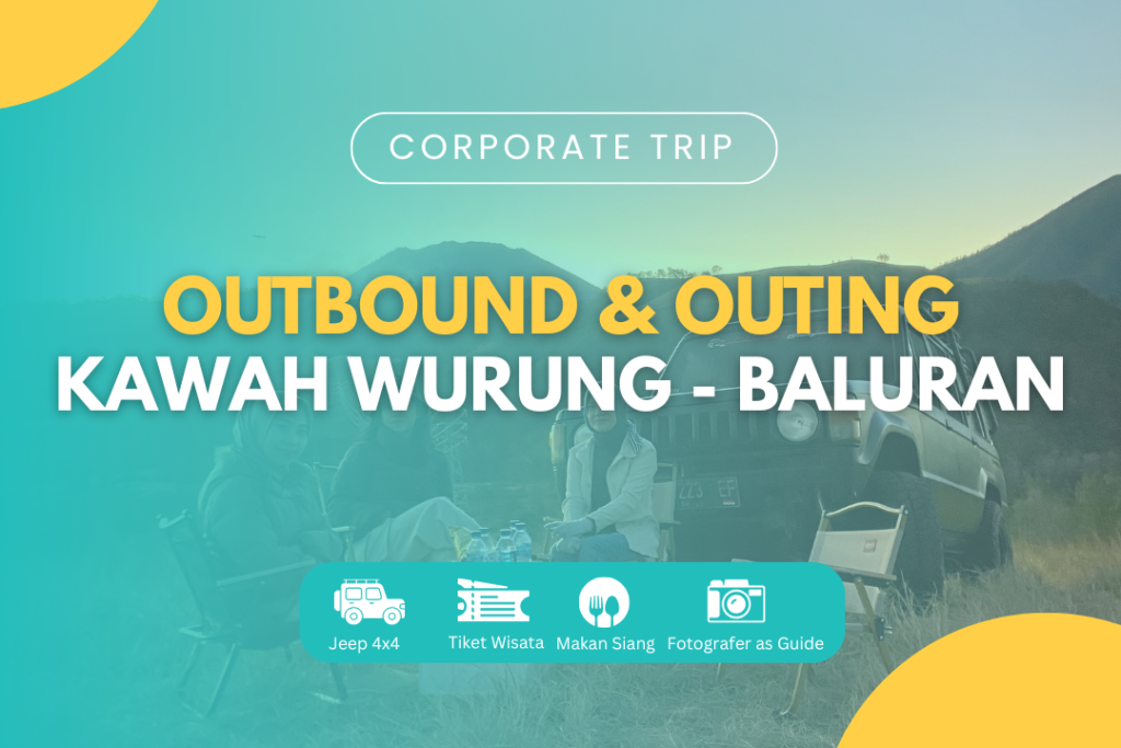 OUTBOUND & OUTING KAWAH WURUNG & BALURAN