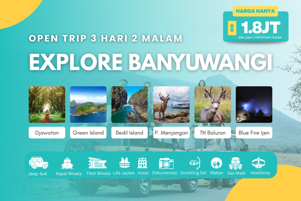 OPEN TRIP EXPLORE BANYUWANGI 3D2N